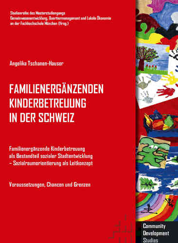 Tschanen-Hauser Familienergänzende Kinderbetreuung in der Schweiz. ISBN 9783930830879
