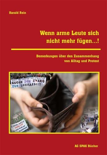 Harald Rein: Wenn arme Leute sich nicht mehr fügen...! ISBN 9783945959251 - 100gr
