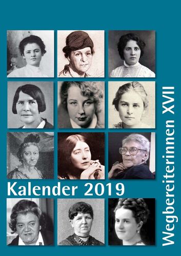 Gisela Notz (Hg.) Kalender 2019. Wegbereiterinnen XVII