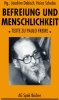 Joachim Dabisch, Heinz Schulze (Hg): Befreiung und Menschlichkeit. ISBN 9783923126729 - 370gr