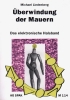 Michael Lindenberg: Überwindung der Mauern. ISBN 9783923126828 - 310gr