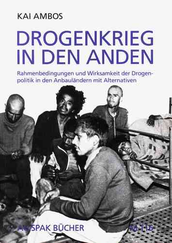 Kai Ambos: Drogenkrieg in den Anden. ISBN 9783923126842 - 290gr