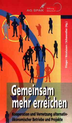 Flieger / Nicolaisen / Schwendter (Hg): Gemeinsam mehr erreichen. ISBN 9783923126927 - 480gr