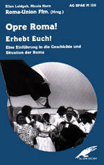 Ellen Leidgeb, Nocole Horn, Roma-Union Ffm (Hg): Opre Roma! Erhebt Euch! ISBN 9783923126958 - 210gr