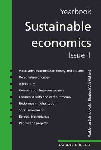 Waldemar Schindowski/Elisabeth Voß (Editior):Yearb. Sustain.economics,Issue1.ISBN9783930830213-350gr