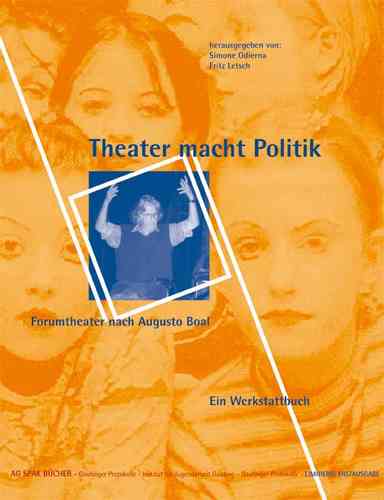 S.Odierna/F.Letsch:Theater macht Politik.NachAugusto Boal.Ein Werkstattbuch.ISBN9783930830381-470gr