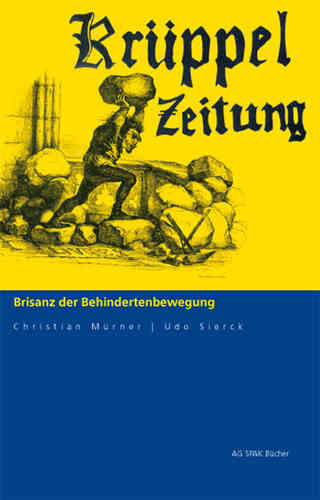 Christian Mürner / Udo Sierck   Krüppelzeitung. ISBN 9783930830800 - 210gr