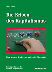 Saral Sarkar Die Krisen des Kapitalismus. ISBN 9783940865007 - 540gr