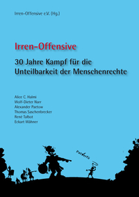Irren-Offensive e.V.(Hg.) 30 J.Kampf f.d.Unteilbarkeit d.Menschenrechte. ISBN 978934865144 -