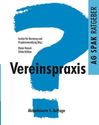 IBPro (Hg) AutorInnen: Ulrike Köllner/ Dieter Harant: Vereinspraxis. ISBN 9783940865526 - 380gr