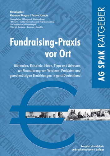 A.Gregory / T.Schmotz (Hrsg.) Fundraising-Praxis vor Ort. ISBN 9783940865892