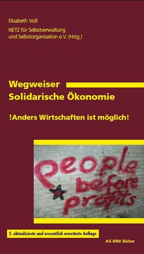 Elisabeth Voss, Wegweiser Solidarische Ökonomie. ISBN 978394959 - 70gr