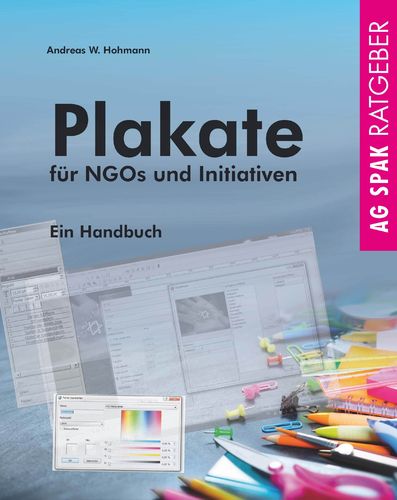 Andreas H. Hohmann: Plakate für NGOs und Initiativen. ISBN 9783945959107 - 100gr