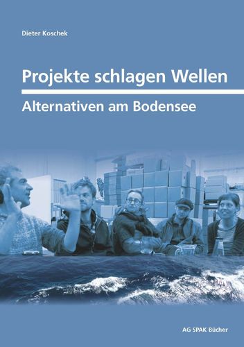 Dieter Koschek: Projekte schlagen Wellen. ISBN 9783945959084 - 70gr