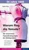 Gisela Notz: Warum flog die Tomate? ISBN 9783945959268