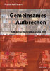 Florian Kaufmann: Gemeinsames Aufbrechen. Kollektive Büchläden. ISBN 9783945959466 - 320gr