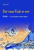 Sabine Conti: Der neue Fisch in mir. Krebs - und ein anderes Leben beginnt. ISBN 9783945959657-250g