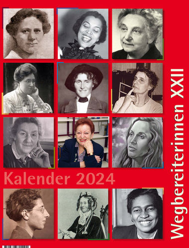 Gisela Notz (Hg.):  Kalender 2024. Wegbereiterinnen  XXII ISBN 978-3945959688