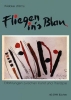 Wiebke Willms: Fliegen ins Blau. ISBN 9783923126521 - 530gr