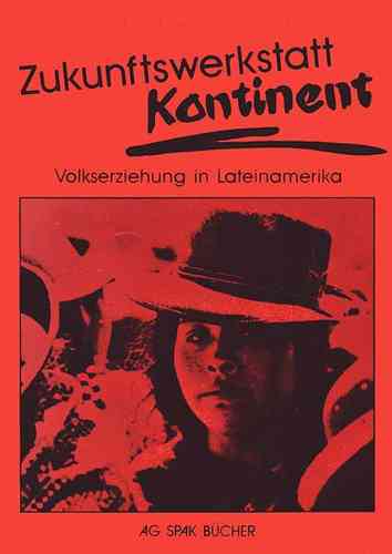 Trudi und Heinz Schulze (Hg): Zukunftswerkstatt Kontinent. ISBN 9783923126576 - 440gr