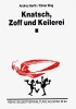 Andrea Gerth/Elmar Sing: Knatsch, Zoff und Keilerei. ISBN 9783923126606 - 510gr