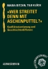 Maria Bitzan, Tilo Klöck: "Wer streitet denn mit Aschenputtel?" ISBN 9783923126750 - 480gr