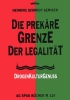 Henning Schmidt-Semisch: Die prekäre Grenze der Legalität. ISBN 9783923126934 - 340gr