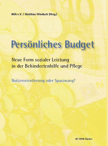 AHA e.V. / Matthias Windisch (Hrsg.) Persönliches Budget. ISBN 9783930830763 - 180gr